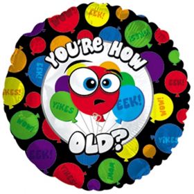 18 inch Foil Mylar Circle You're How Old? Balloon - Flat